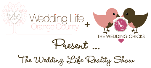 Wedding Life Reality Show Casting Call in Orange County
