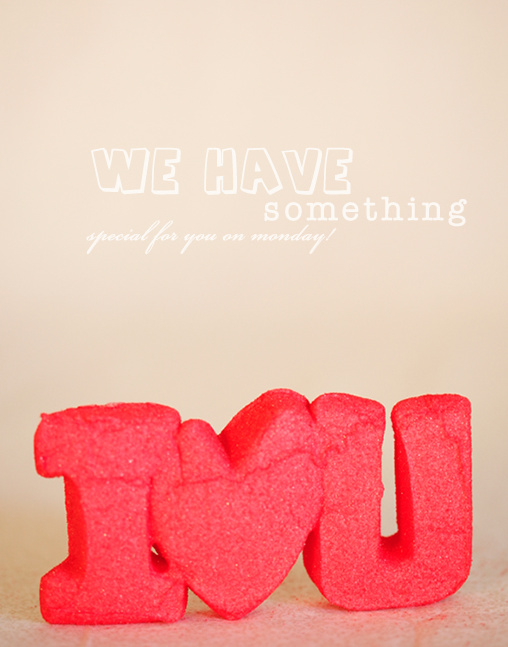 A Valentine's Surprise is Coming! Check Back on Monday!