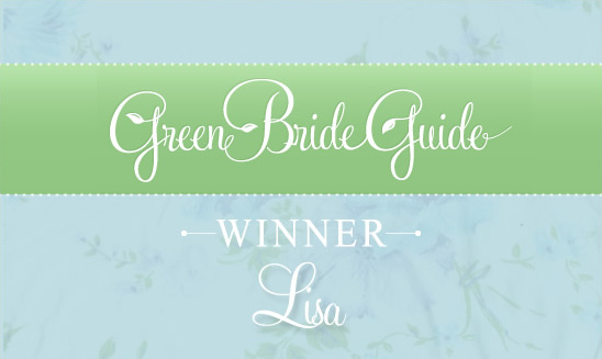 Green Bride Guide Winner Announced: Lisa Wins $300 Giveaway!