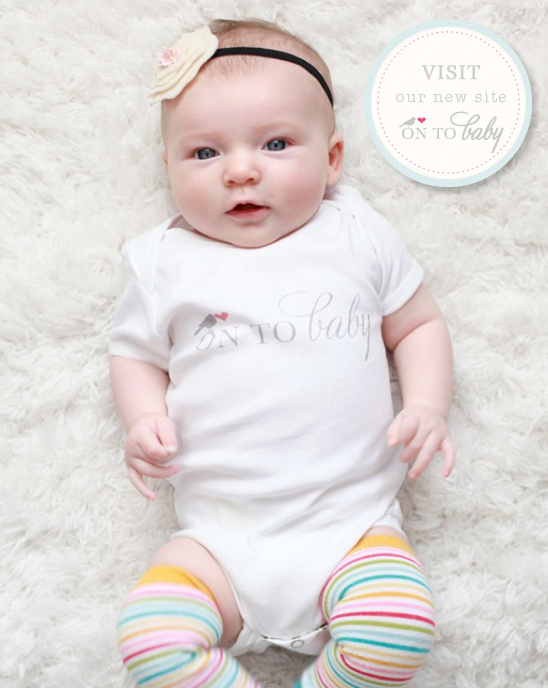 New baby site launch: On to Baby delivers lovely things for moms.