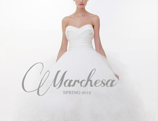 Dreamy Marchesa Bridal Spring 2012 Collection for Your Big Day