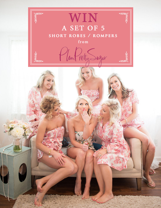 Win Plum Pretty Sugar Getting Ready Looks for Your Wedding!